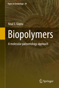 Biopolymers: A molecular paleontology approach