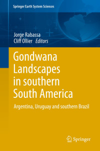 Gondwana Landscapes in southern South America; Argentina, Uruguay and southern Brazil