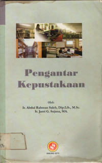 PENGANTAR KEPUSTAKAAN: Pedoman Bagi Pengguna Perpustakaan di Lingkungan Perguruan Tinggi