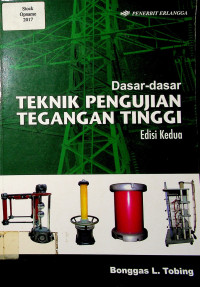 Dasar- dasar TEKNIK PENGUJIAN TEGANGAN TINGGI; Edisi Kedua