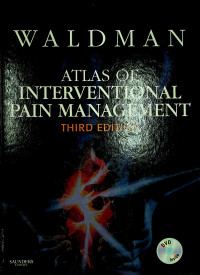 ATLAS OF INTERVENTIONAL PAIN MANAGEMENT, THIRD EDITION