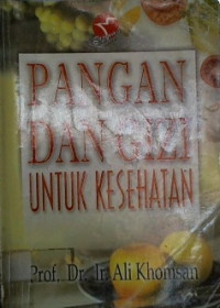 PANGAN DAN GIZI UNTUK KESEHATAN