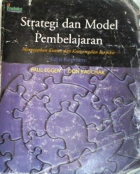 Strategi dan Model Pembelajaran; Mengajarkan Konten dan Keterampilan Berfikir, Edisi Keenam