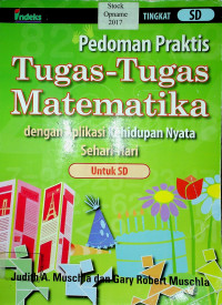 Pedoman Praktis Tugas- Tugas Matematika dengan Aplikasi Kehidupan Nyata Sehari- Hari untuk SD