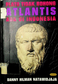 PLATO TIDAK BOHONG ATLANTIS ADA DI INDONESIA