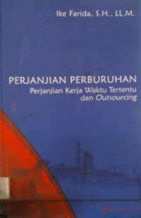 PERJANJIAN PERBURUHAN, Perjanjian Kerja Waktu Tertentu dan Outsourcing