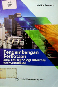 Pengembangan Perkotaan dalam Era Teknologi Informasi dan Komunikasi