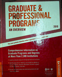 GRADUATE & PROFESIONAL PROGRAMS AN OVERVIEW 2010