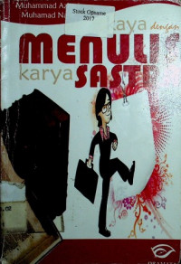 kaya dengan menulis karya SASTRA