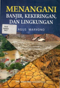 MENANGANI BANJIR, KEKERINGAN, DAN LINGKUNGAN