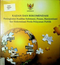 KAJIAN REKOMENDASI Peningkatan Kualitas Substansi, Proses, Harmonisasi, dan Sinkronisasi Perda Pelayanan Publik