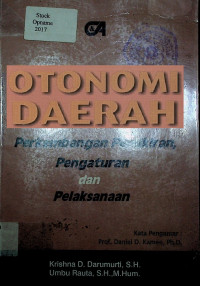 OTONOMI DAERAH: Perkembangan Pemikiran, Pengaturan dan Pelaksanaan