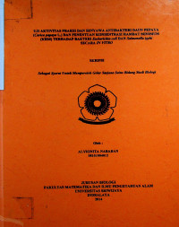 UJI AKTIVITAS FRAKSI DAN SENYAWA ANTIBAKTERI DAUN PEPAYA (Carica papaya L.) DAN PENENTUAN KONSENTRASI HAMBAT MINIMUM (KHM) TERHADAP BAKTERI Escherichia coli DAN Salmonella typhi SECARA IN VITRO
