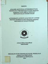 ANALISIS AKTIVITAS ANTIOKSIDAN PADA HIDROLISAT PROTEIN IKAN PATIN (Pangasius pangasius) YANG DIBUAT DENGAN MENGGUNAKAN ENZIM PAPAIN