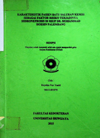 KARAKTERISTIK PASIEN BATU SALURAN KEMIH SEBAGAI FAKTOR RISIKO TERJADINYA HIDRONEFROSIS DI RSUP DR. MOHAMMAD HOESIN PALEMBANG