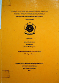 PENGARUH UPAH, UMUR, DAN JUMLAH PENDUDUK PEREMPUAN TERHADAP TINGKAT PARTISIPASI ANGKATAN KERJA PEREMPUAN DI PROVINSI SUMATERA SELATAN TAHUN 1998-2012