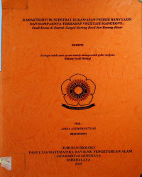 KARAKTERISTIK SUBSTRAT DI KAWASAN PESISIR BANYUASIN DAN DAMPAKNYA TERHADAP VEGETASI MANGROVE : Studi Kasus di Daerah Sungai Barong Kecil dan Barong Besar