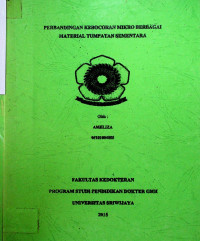 PERBANDINGAN KEBOCORAN MIKRO BERBAGAI MATERIAL TUMPATAN SEMENTARA