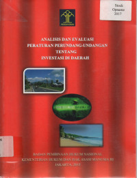 ANALISIS DAN EVALUASI PERATURAN PERUNDANG-UNDANGAN TENTANG INVESTASI DI DAERAH