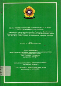 BEJANA BERHUBUNGAN PERMASALAHAN KESEHATAN NASIONAL DI ERA JAMINAN KESEHATAN NASIONAL