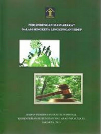 PERLINDUNGAN KEPADA MASYARAKAT DALAM SENGKETA LINGKUNGAN HIDUP