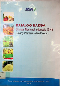 KATALOG HARGA Standar Nasional Indonesia (SNI) Bidang Pertanian dan Pangan