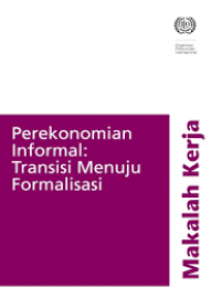 Perekonomian Informal: Transisi Menuju Formalisasi (MAKALAH KERJA)