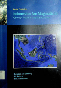 Indonesia Arc Magmatism: Petrology, Tectonics, and Mineralization