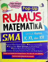 Pop-Up: RUMUS MATEMATIKA SMA Untuk Kelas X, XI, dan XII