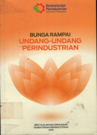 BUNGA RAMPAI UNDANG-UNDANG PERINDUSTRIAN