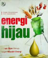 energi hijau: Pilihan Bijak Menuju Negeri Mandiri Energi