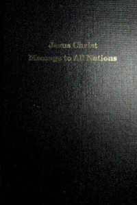 Jesus Christ Message to All Nations