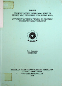 EFISIENSI PROSES PENGERINGAN KERUPUK DENGAN ALAT PENGERING EFEK RUMAH KACA