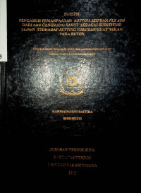 PENGARUH PEMANFAATAN BOTTOM ASH DAN FLY ASH DARI ABU CANGKANG SAWIT SEBAGAI SUBSITUSI SEMEN TERHADAP SETTING TIME DAN KUAT TEKAN BETON