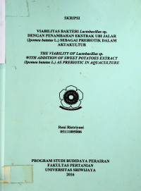 VIABILITAS BAKTERI Lactobacillus sp. DENGAN PENAMBAHAN EKSTRAK UBI JALAR (Ipomea batatas L.) SEBAGAI PREBIOTIK DALAM AKUAKULTUR