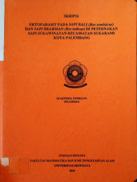 EKTOPARASIT PADA SAPI BALI (Bos sondaicus) DAN SAPI BRAHMAN (Bos indicus) DI PETERNAKAN SAPI SUKAWINATAN KECAMATAN SUKARAMI KOTA PALEMBANG