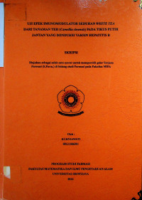 UJI EFEK IMUNOMODULATOR SEDUHAN WHITE TEA DARI TANAMAN TEH (Camellia sinensis) PADA TIKUS PUTIH JANTAN YANG DIINDUKSI VAKSIN HEPATITIS B