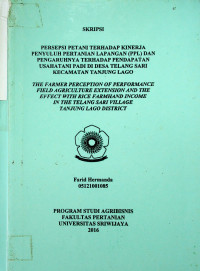 PERSEPSI PETANI TERHADAP KINERJA PENYULUH PERTANIAN LAPANGAN (PPL) DAN PENGARUHNYA TERHADAP PENDAPATAN USAHATANI PADI DI DESA TELANG SARI KECAMATAN TANJUNG LAGO