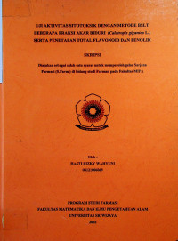 UJI AKTIVITAS SITOTOKSIK DENGAN METODE BSLT BEBERAPA FRAKSI AKAR BIDURI (Calotropis gigantea L.) SERTA PENETAPAN TOTAL FLAVONOID DAN FENOLIK