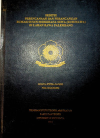 PERENCANAAN DAN PERANCANGAN RUMAH SUSUN SEDERHANA SEWA (RUSUNAWA) DI LAHAN RAWA PALEMBANG