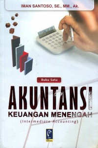 Akuntansi Keuangan Menengah ( Intermediate Accounting ) Buku I