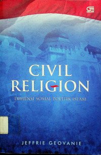 CIVIL RELIGION: DIMENSI SOSIAL POLITIK ISLAM