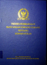 PROSES PEMBAHASAN RANCANGAN UNDANG-UNDANG TENTANG KEINSINYURAN