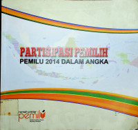 PARTISIPASI PEMILIH: PEMILU 2014 DALAM ANGKA