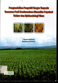 Pengendalian Penyakit Tungro Terpadu Tanaman Padi Berdasarkan Dinamika Populasi Vektor dan Epidemiologi Virus