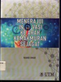 MENERAJUI INOVASI KE ARAH KEMAKMURAN SEJAGAT