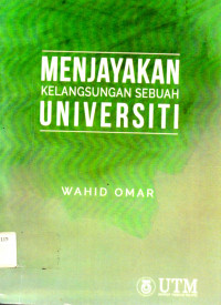 MENJAYAKAN KELANGSUNGAN SEBUAH UNIVERSITI