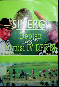 SINERGI Deptan dengan Komisi IV DPR RI