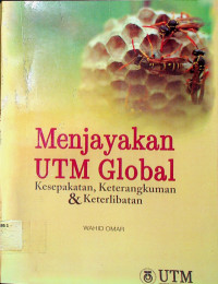 Menjayakan UTM Global: Kesepakatan, Keterangkuman & Keterlibatan