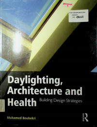 Daylighting, Archicture and Health: Building Design Strategies